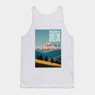 Just a small town girl Livin' in a lonely world Tank Top